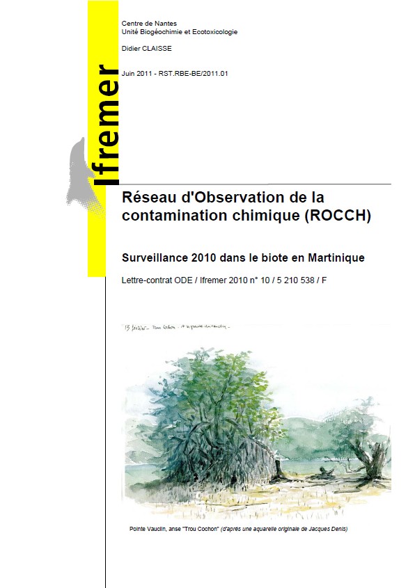 Réseau d'Observation de la contamination chimique (ROCCH) - Surveillance 2010 dans le biote en Martinique
